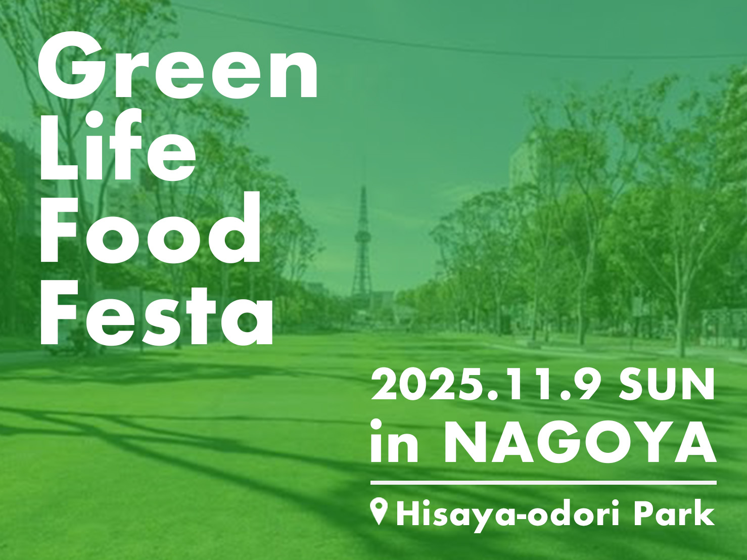 Green Life Food Festa in NAGOYA